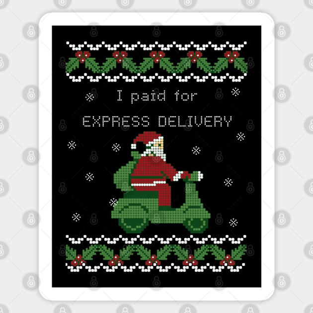 I paid for Express Delivery Santa on a scooter Funny Christmas Ugly sweater pattern Sticker by ARTSYVIBES111